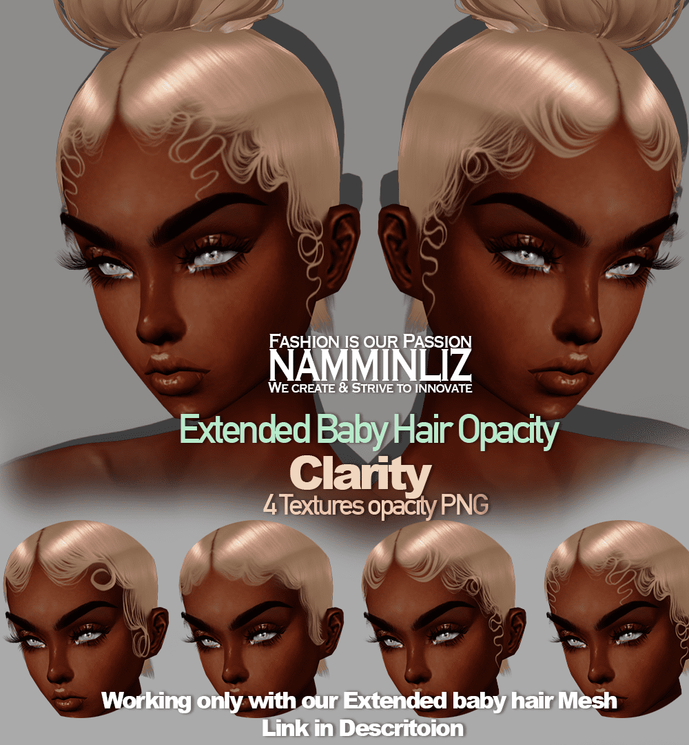 Clarity baby hair opacity